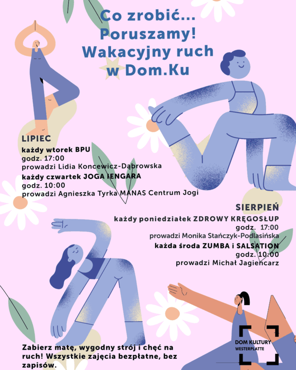 Napis: Co zrobić... Poruszamy! Wakacyjny ruch w Dom.Ku. Po bokach uproszczone, niebieskie ilustracje dwóch ćwiczących osób na różowym tle.