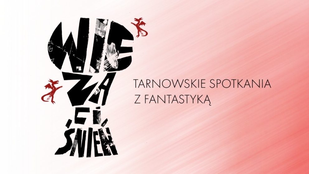 Okładka: WIEŻA CIŚNIEŃ, czyli fantastyka przejmuje Tarnów!